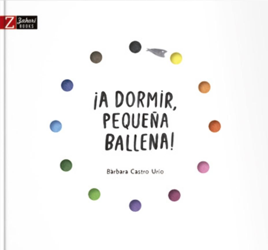 Libro - ¡A dormir pequeña ballena!