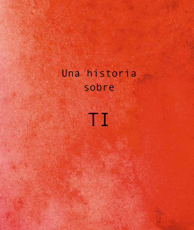 Libro - Una historia sobre ti